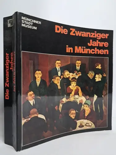 Ausstellungskatalog: Die zwanziger Jahre in München, 1979, Münchner Stadtmuseum