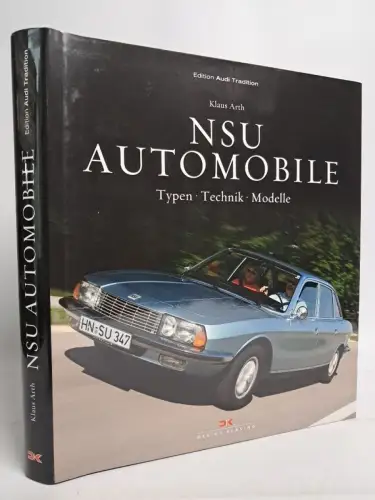 Buch: NSU-Automobile - Typen, Technik, Modelle. Klaus Arth, 2011, Delius Klasing