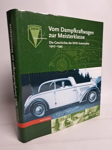 Buch: Vom Dampfkraftwagen zur Meisterklasse, Thomas Erdmann, 2003, Autovision