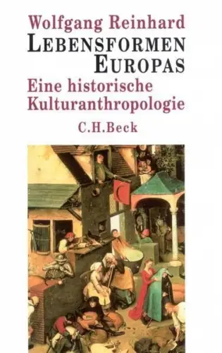 Buch: Lebensformen Europas, Reinhard, Wolfgang, 2006, C. H. Beck, sehr gut