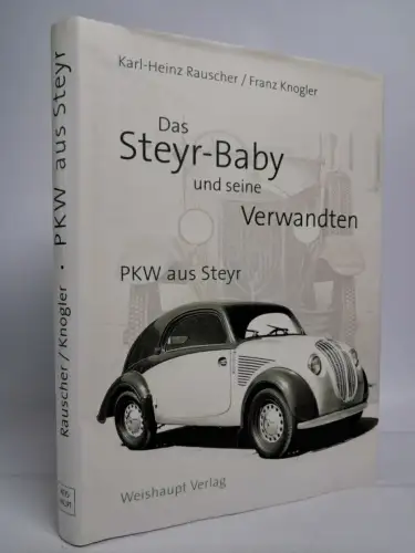 Buch: Das Steyr Baby und seine Verwandten, Rauscher & Knogler, 2002, Weishaupt