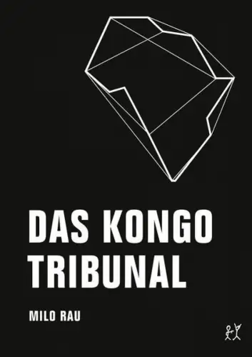 Buch: Das Kongo Tribunal, Rau, Milo, 2017, Verbrecher, gebraucht, gut