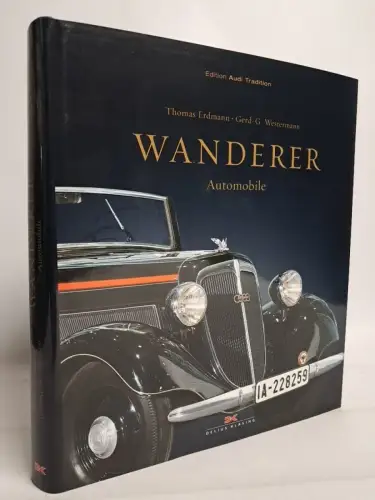Buch: Wanderer - Automobile, Erdmann & Westermann, Edition Audi Tradition, 2008
