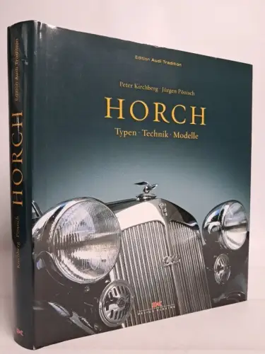 Buch: Horch - Typen, Technik, Modelle, Peter Kirchberg, 2006, Delius Klasing