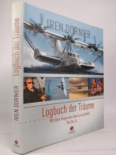 Buch: Logbuch der Träume - Die Do-24, Iren Dornier & Susanne Fischer, 2007