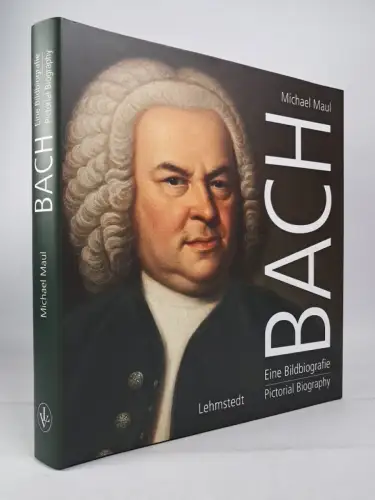 Buch: Bach - Eine Bildbiografie, Michael Maul, 2022, Lehmstedt Verlag, bilingual