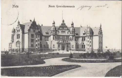 AK Metz. Neues Generalkommando, ca. 1907, Postkarte, gelaufen, gebraucht, gut