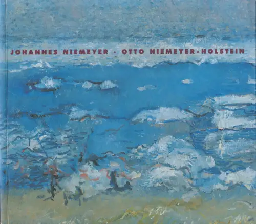 Ausstellungskatalog: Johannes Niemeyer, Otto Niemeyer-Holstein, 1997, Greifswald