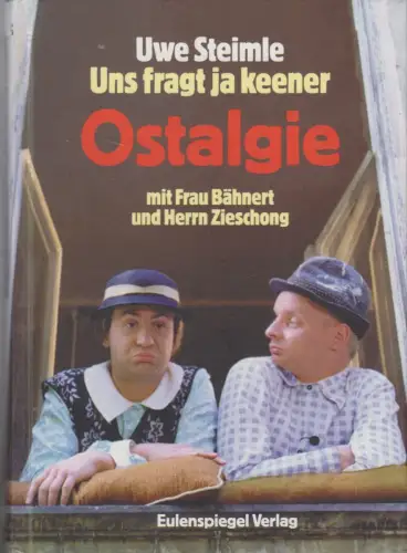 Buch: Uns fragt ja keener, Steimle, Uwe. 1997, Eulenspiegel Verlag, signiert!