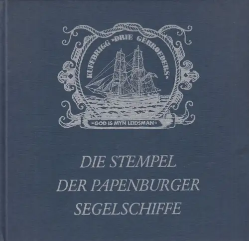 Buch: Stempel der Papenburger Segelschiffe, Fritz Theisen, 1986, gebraucht, gut