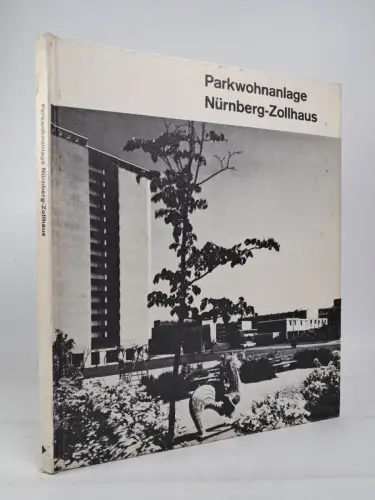 Buch: Parkwohnanlage Nürnberg-Zollhaus, 1969, Karl Krämer Verlag, gebraucht, gut