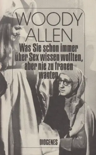 Buch: Was Sie schon immer über Sex wissen wollten ... Woody Allen, Diogenes