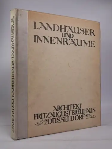 Buch: Landhäuser und Innenräume, Architekt Fritz August Breuhaus, 1911, E. Ohle