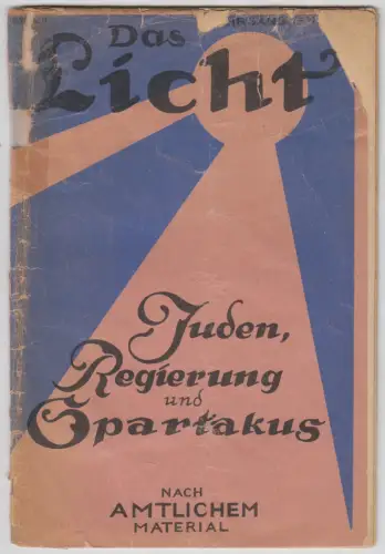 Das Licht Heft 2 / 1920: Juden, Regierung und Spartakus, Hanns Frank, Philo