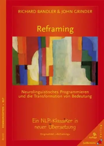 Buch: Reframing, Bandler, Richard, Grinder, John, Junfermann Verlag
