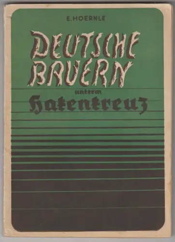 Buch: Deutsche Bauern unterm Hakenkreuz, Edwin Hörnle, 1939,  Editions Promethee