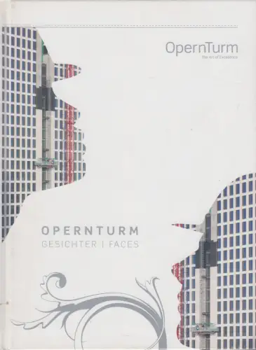 Buch: OpernTurm Gesichter, Impressionen eines Meisterwerks, 2009, Tishman Speyer