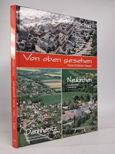 Buch: Von oben gesehen, Luftbildband von Crimmitschau, Dennheritz und Neukirchen