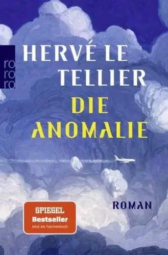 Buch: Die Anomalie, Le Tellier, Herve, 2024, Rowohlt Taschenbuch Verlag, Roman