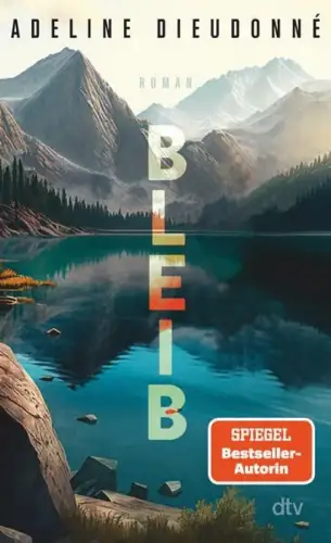 Buch: Bleib, Dieudonne, Adeline, 2023, dtv, Roman, gebraucht, sehr gut