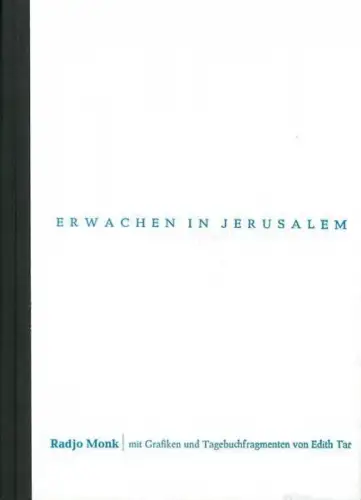 Buch: Erwachen in Jerusalem, Monk, Radjo, 2012, Mückenschwein Verlag, sehr gut