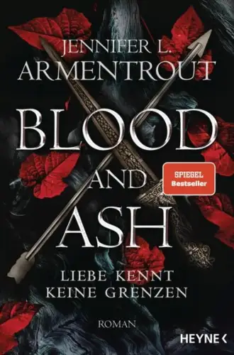 Buch: Blood and ash, Armentrout, Jennifer L., 2021, Liebe kennt keine Grenzen