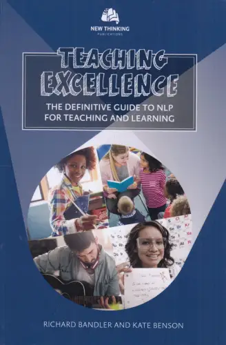 Buch: Teaching Excellence, Bandler, Richard, 2016, NLP for Teaching and Learning