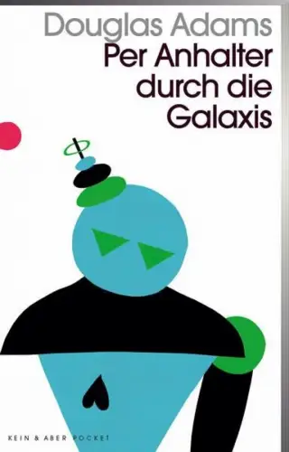 Buch: Per Anhalter durch die Galaxis, Adams, Douglas, 2021, Kein & Aber Verlag