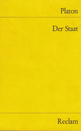 Buch: Der Staat, Politeia, Platon, 1974, Philipp Reclam jun. Verlag