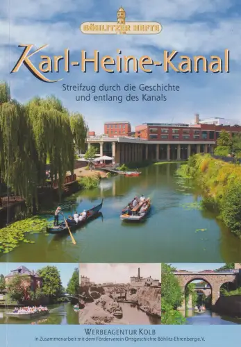 Buch: Böhlitzer Hefte: Karl-Heine-Kanal, 2012, Werbeagentur Kolb, sehr gut