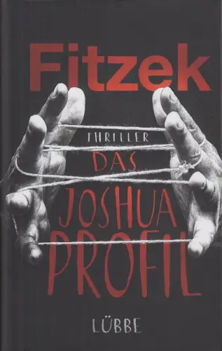 Buch: Das Joshua Profil, Fitzek, Sebastian, 2015, Bastei Lübbe, Thriller