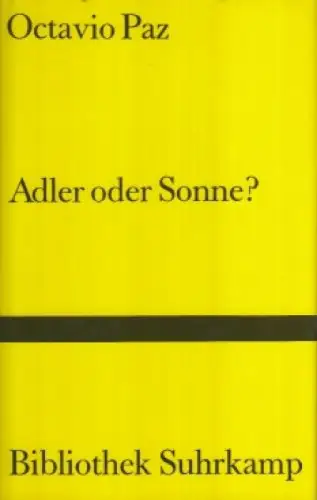 Buch: Adler oder Sonne?, Paz, Octavio, 1991, Suhrkamp, gebraucht, sehr gut