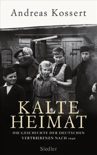 Buch: Kalte Heimat, Kossert, Andreas. 2008, Siedler Verlag, gebraucht, sehr gut