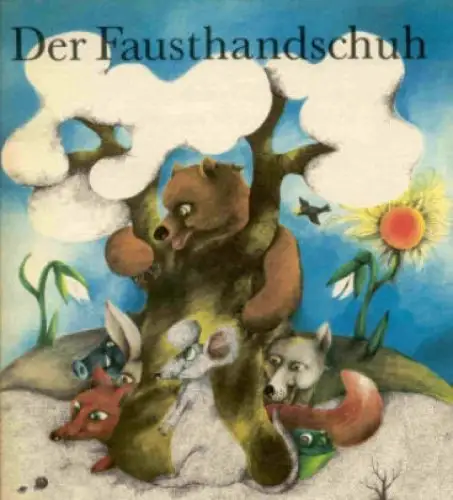 Buch: Der Fausthandschuh, Ein ukrainisches Märchen, 1988, Altberliner Verlag