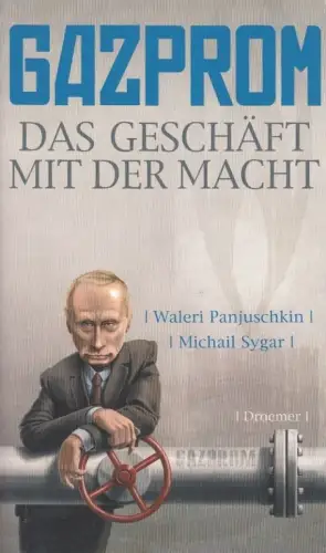 Buch: Gazprom, Panjuschkin, Waleri, 2008, Droemer, Das Geschäft mit der Macht