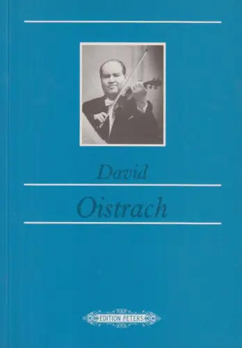 Buch: David Oistrach, Stiehler, Ingeborg. 1989, Edition Peters, gebraucht, gut