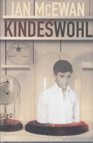 Buch: Kindeswohl, McEwan, Ian, 2015, Büchergilde Gutenberg, Roman, sehr gut