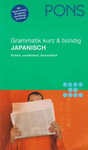 Buch: PONS Grammatik kurz & bündig: Japanisch, Funatsu-Böhler, Kayo, 2010, Klett