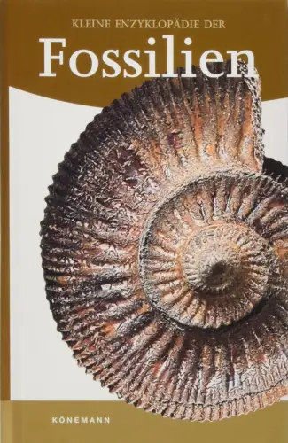 Buch: Kleine Enzyklopädie der Fossilien, Chaumeton, Herve, 2005, Könemann