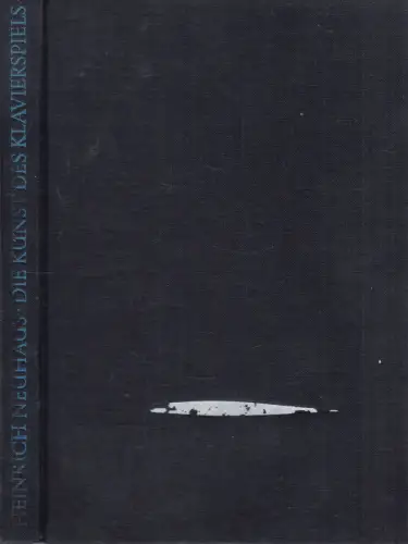 Buch: Die Kunst des Klavierspiels, Neuhaus, Heinrich, 1969, gebraucht, gut