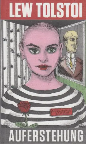 Buch: Auferstehung, Tolstoi, Lew, 2017, Büchergilde Gutenberg, sehr gut