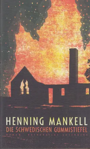 Buch: Die schwedischen Gummistiefel, Mankell, Henning, 2017, Roman, sehr gut