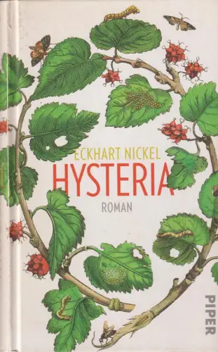 Buch: Hysteria, Roman, Nickel, Eckhart, 2018, Piper, Roman, gebraucht, sehr gut