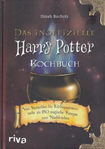 Buch: Das inoffizielle Harry-Potter-Kochbuch, Dinah Bucholz, riva, 2017