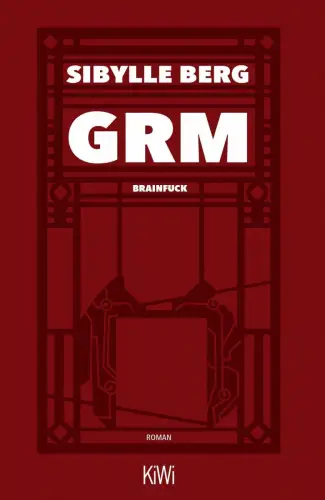 Buch: GRM, Berg, Sibylle, 2020, KiWi, Brainfuck. Roman, gebraucht, sehr gut