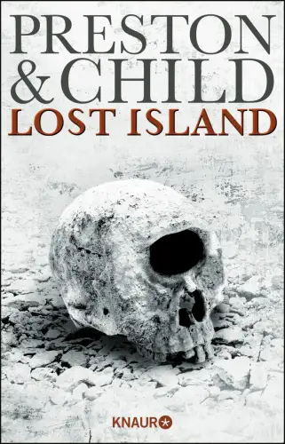 Buch: Lost Island, Preston, Douglas, Child, Lincoln, 2015, Knaur, Thriller