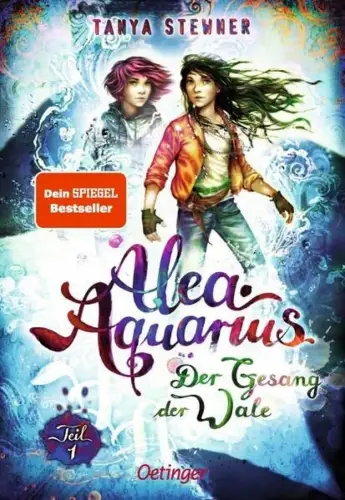 Buch: Alea Aquarius 9.1: Der Gesang der Wale, Stewner, Tanya, 2023, Oetinger