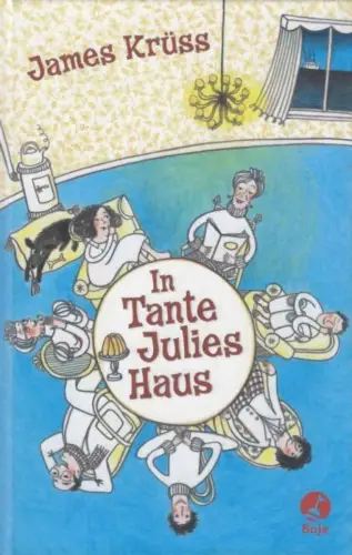 Buch: In Tante Julies Haus, Krüss, James. 2008, Boje Verlag, gebraucht, sehr gut