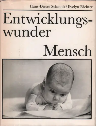 Buch: Entwicklungswunder Mensch, Richter, Evelyn u.a., 1986, Urania Verlag