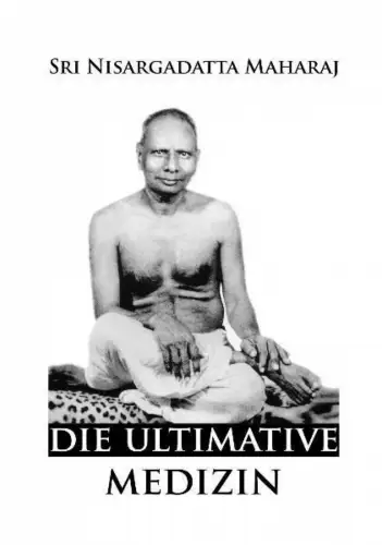 Buch: Die ultimative Medizin, Sri Nisargadatta Maharaj, 2009, Noumenon, sehr gut